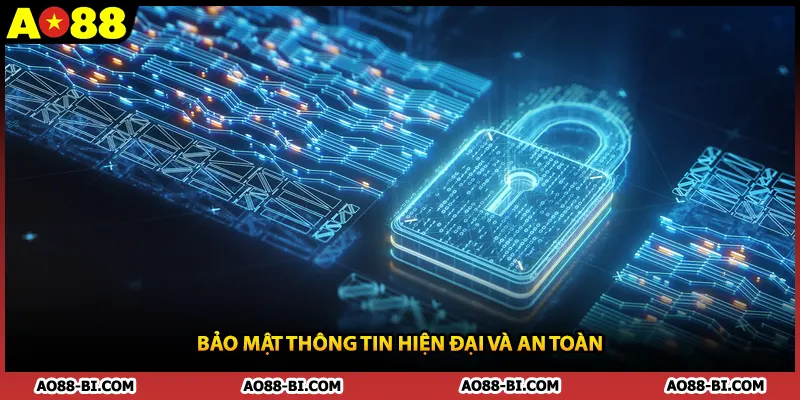 Bảo mật thông tin hiện đại và an toàn