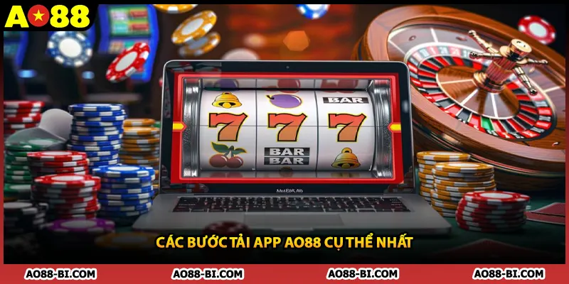 Các bước tải app AO88 cụ thể nhất