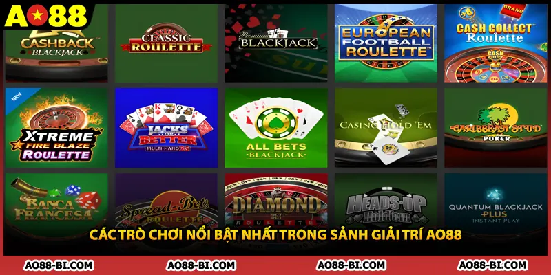 Các trò chơi nổi bật nhất trong sảnh giải trí AO88