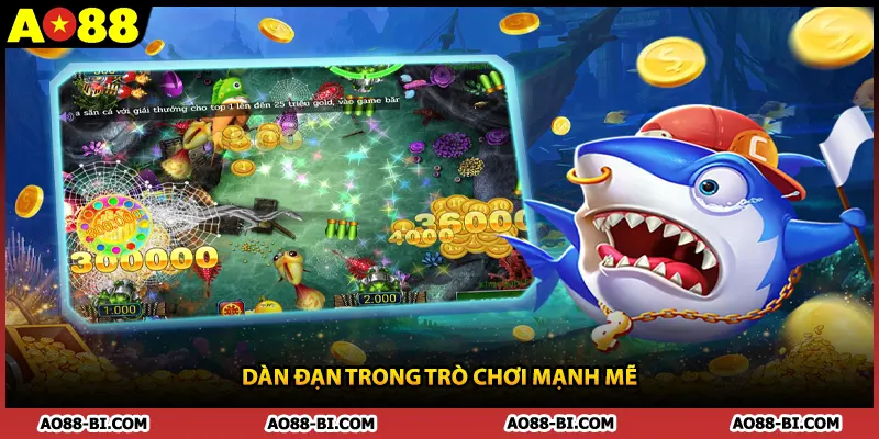 Dàn đạn trong trò chơi mạnh mẽ