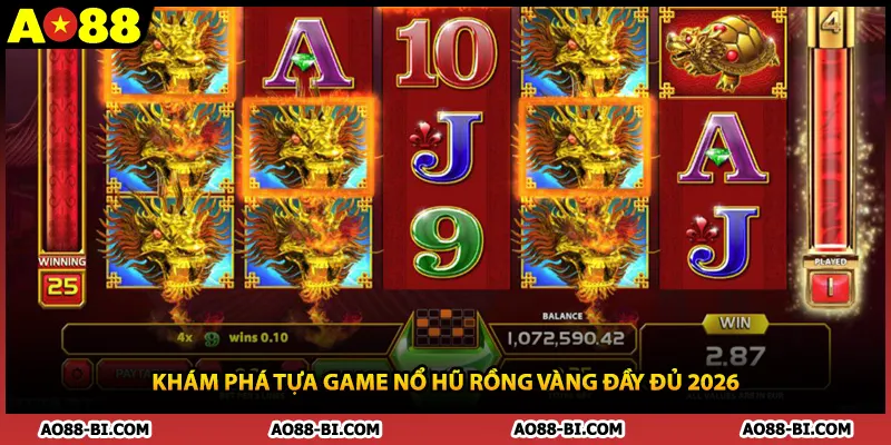 Khám phá tựa game nổ hũ rồng vàng đầy đủ 2026