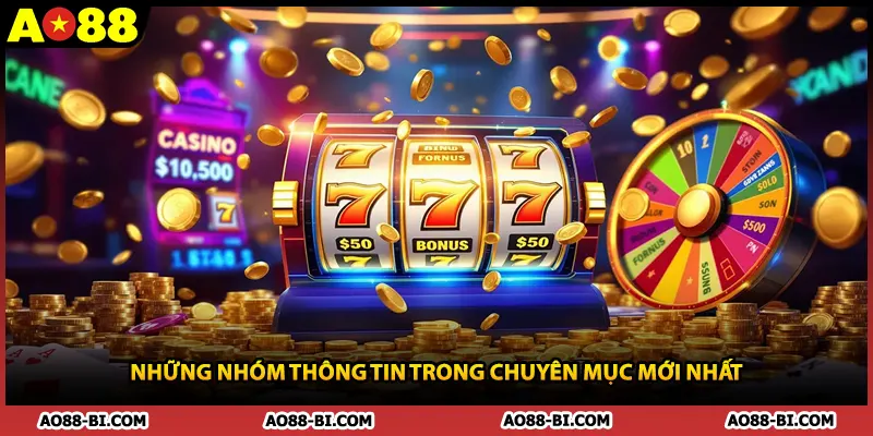 Những nhóm thông tin trong chuyên mục mới nhất