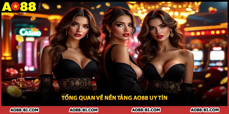 Tổng quan về nền tảng AO88 uy tín